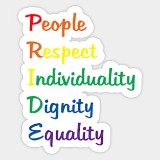 Pride: People, Respect, Individuality, Dignity, Equality Sticker